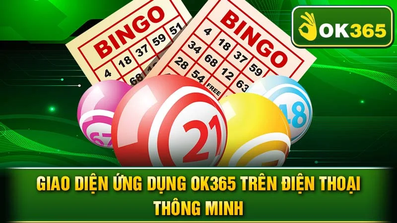 Giao diện ứng dụng OK365 trên điện thoại thông minh