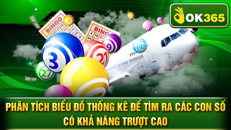  Phân tích biểu đồ thống kê để tìm ra các con số có khả năng trượt cao